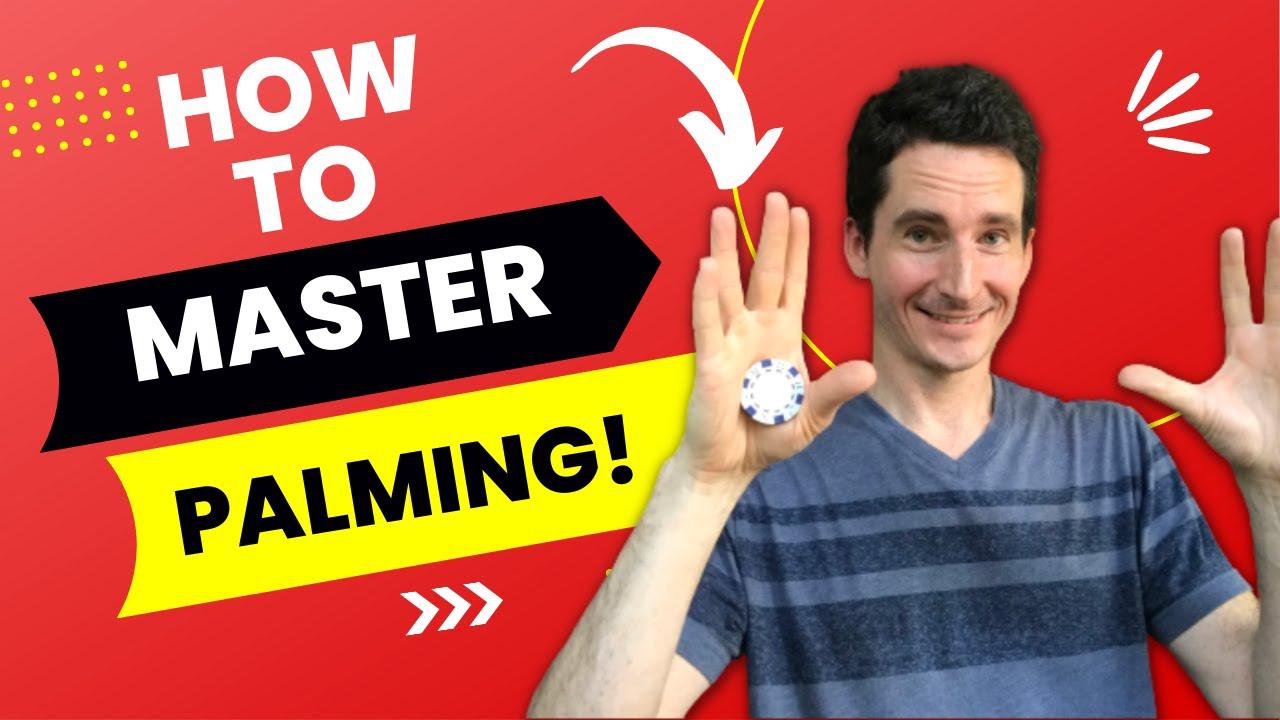 'Video thumbnail for How To MASTER Palming for Magic Tricks! (Palm Coins, Cards or Anything)'