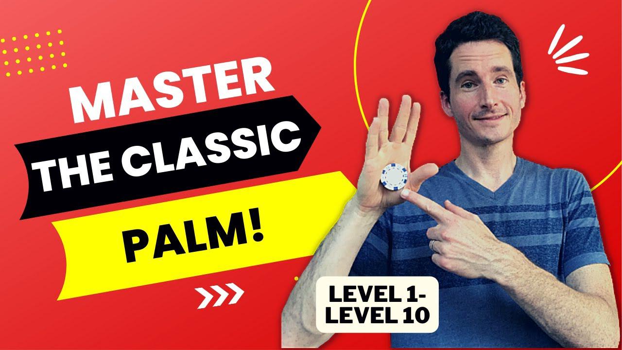 'Video thumbnail for MASTER The Classic Palm!  (Classic Palming for Coin Magic - Progressions Tutorial)'