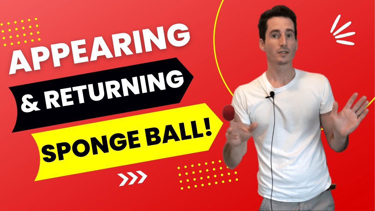 'Video thumbnail for APPEARING & RETURNING Sponge Ball Magic Trick! (Performance & Tutorial)'